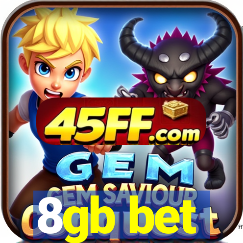 8gb bet